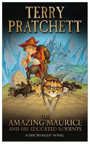 The Amazing Maurice and His Educated Rodents by Terry Pratchett