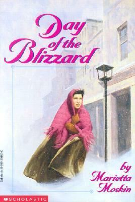 Day of the Blizzard by Marietta D. Moskin