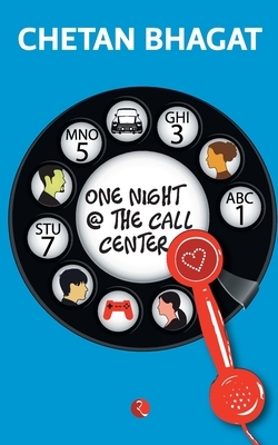 One Night @ The Call Centre by Chetan Bhagat