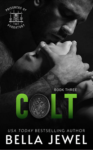 Colt: Prisoners of Purgatory #3 by Bella Jewel, Bella Jewel