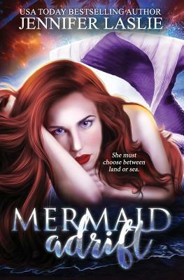 Mermaid Adrift by Jennifer Laslie