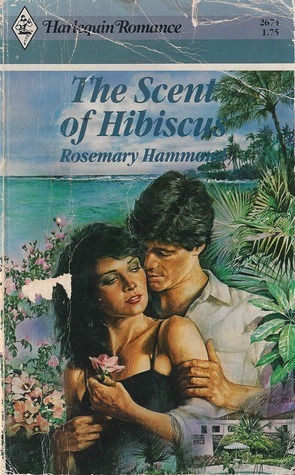 The Scent Of Hisbiscus by Rosemary Hammond