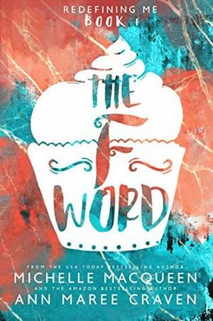 The F Word by Ann Maree Craven, Michelle MacQueen