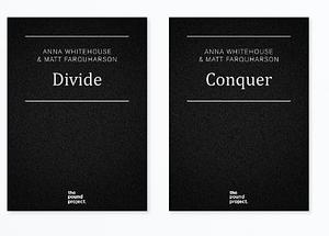 Divide/Conquer  by Matt Farquharson, Anna Whitehouse