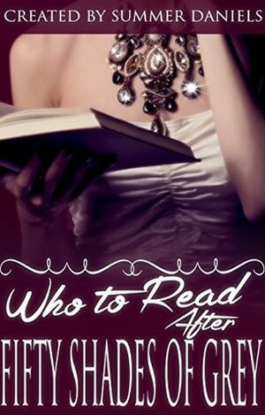 Who To Read After Fifty Shades of Grey by Summer Daniels