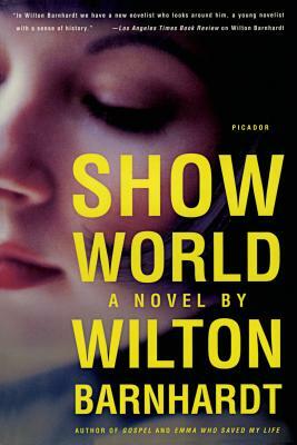 Show World by Wilton Barnhardt