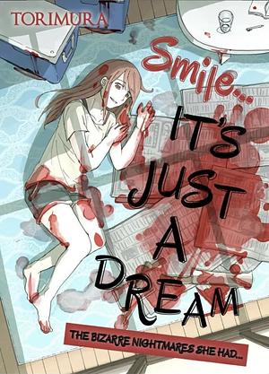 Smile, It's Just a Dream by Torimura