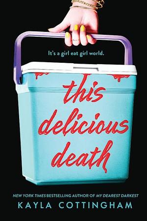 This Delicious Death by Kayla Cottingham