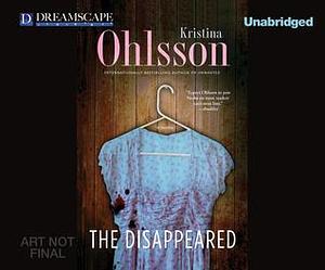 The Disappeared by Kristina Ohlsson