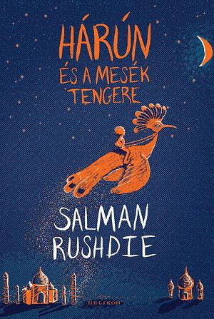 Hárún és a mesék tengere by Salman Rushdie