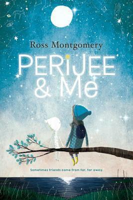 Perijee and Me by Ross Montgomery