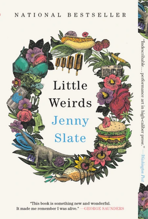 Little Weirds by Jenny Slate