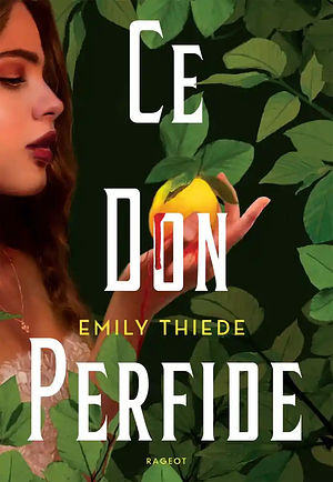 Ce don perfide by Emily Thiede