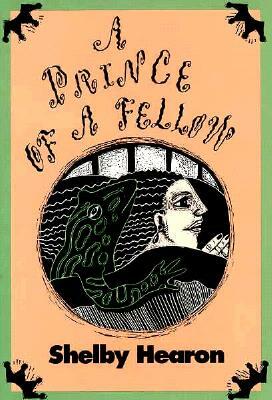 A Prince of a Fellow by Shelby Hearon