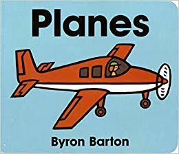 Planes Lap Edition by Byron Barton