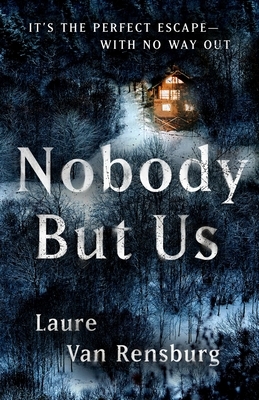 Nobody But Us by Laure Van Rensburg