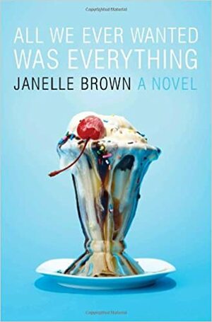 Tudo o Que Sempre Desejámos by Janelle Brown