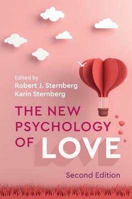 The New Psychology of Love by 