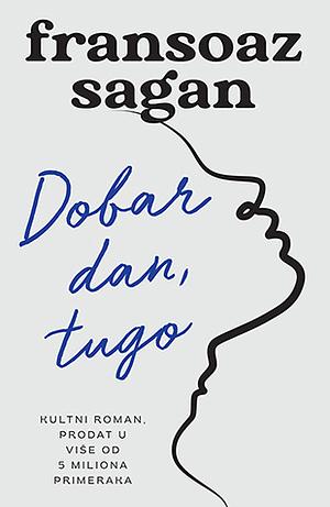 Dobar dan, tugo by Françoise Sagan