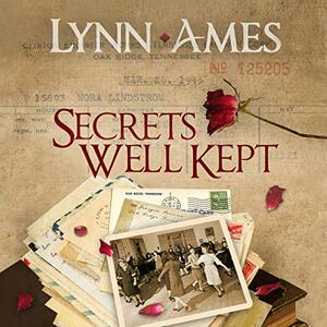 Secrets Well Kept by Lynn Ames