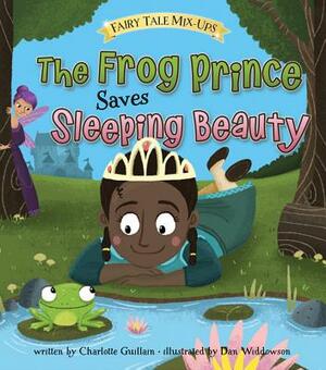 The Frog Prince Saves Sleeping Beauty by Charlotte Guillain