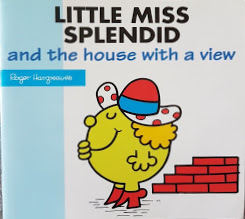 Little Miss Splendid and the House with a View by Adam Hargreaves, Roger Hargreaves