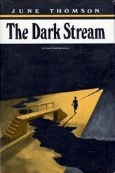 The Dark Stream by June Thomson