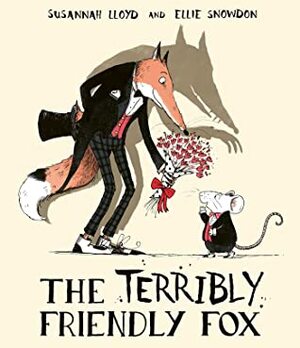 The Terribly Friendly Fox by Susannah Lloyd, Ellie Snowdon
