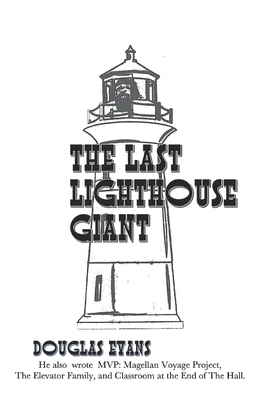 The Last Lighthouse Giant by Douglas Evans