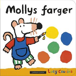 Mollys farger by Lucy Cousins