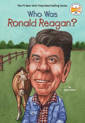 Who Was Ronald Reagan? by Who HQ, Joyce Milton