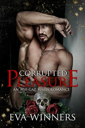 Corrupted Pleasure by Eva Winners