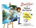 Bob Ross and Peapod the Squirrel Play a Game by Robb Pearlman