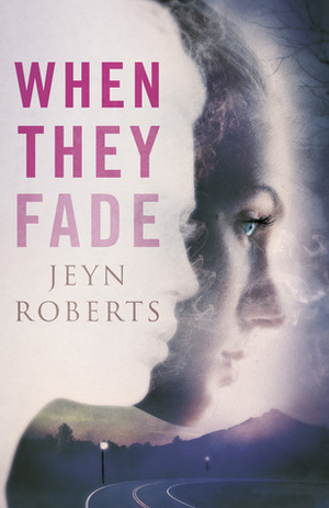 When They Fade by Jeyn Roberts