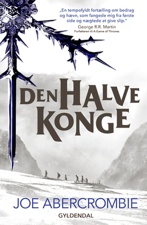 Den Halve Konge by Joe Abercrombie