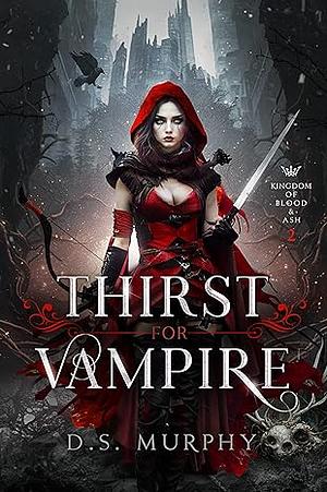 Thirst For Vampire by D.S. Murphy