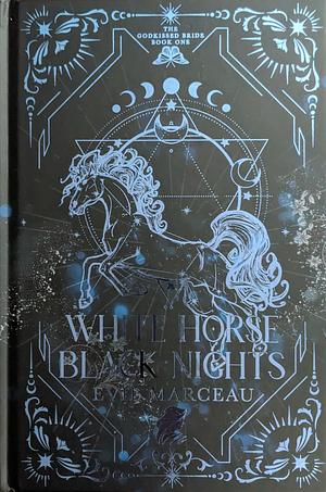 White Horse Black Nights by Evie Marceau