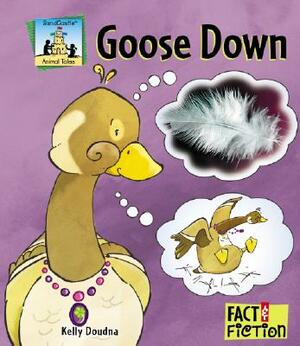 Goose Down by Kelly Doudna