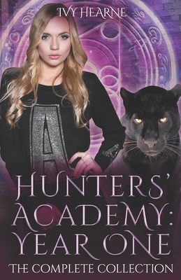 Hunters' Academy, Year One: The Complete Collection by Ivy Hearne