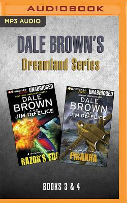 Dale Brown's Dreamland Series: Books 3-4: Razor's Edge & Piranha by Jim DeFelice, Dale Brown