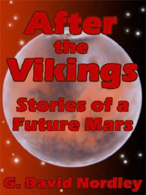 After The Vikings by G. David Nordley