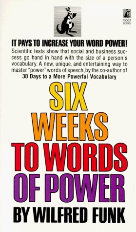 Six Weeks to Words of Power by Wilfred Funk