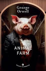 Animal Farm by George Orwell