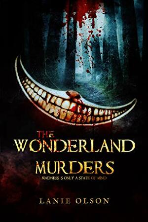 The Wonderland Murders by Lanie Olson