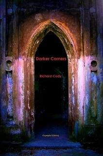 Darker Corners by Richard Cody