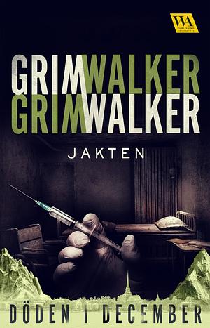 Jakten by Leffe Grimwalker, Caroline Grimwalker