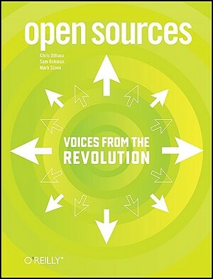 Open Sources: Voices from the Open Source Revolution by Chris Dibona, Sam Ockman