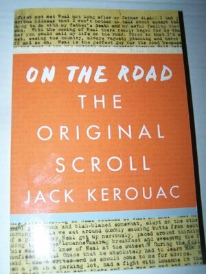 On The Road The Original Scroll by Jack Kerouac
