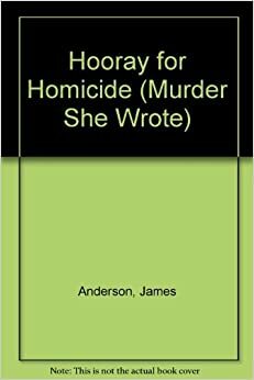 Hooray for Homicide by James Anderson