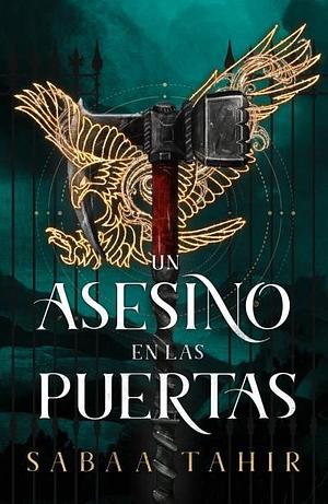 Un asesino en las puertas  by Sabaa Tahir